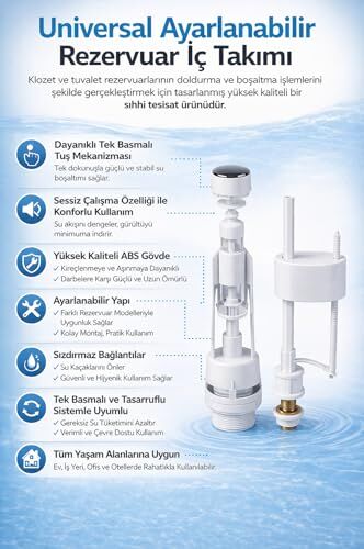 Universal Ayarlanabilir Klozet Rezervuar İç Takımı, Uzun Ömürlü Kullanım, Tek Basmalı Mekanizma, Sessiz ve Tasarruflu Su Akışı, Yüksek Dayanımlı Abs Gövde, Kolay Montaj
