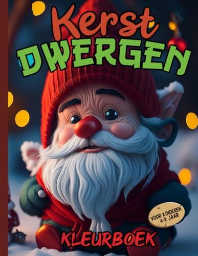 Kerst Dwergen Kleurboek voor Kinderen 4-8 Jaar: Coole Kerst Dwergen die kinderen kunnen kleuren | voor meisjes en jongens